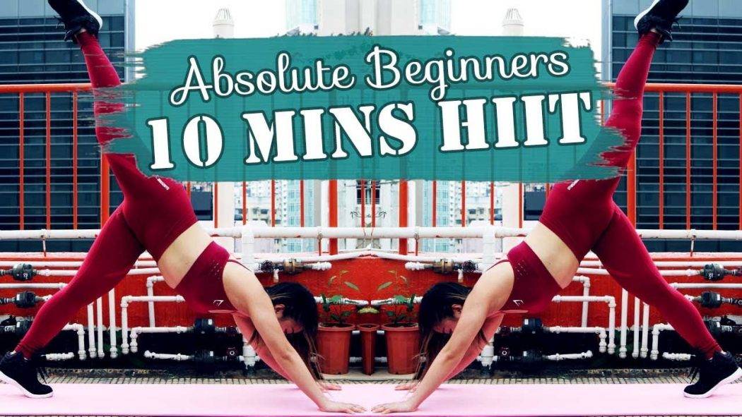 10 minutes HIIT for Absolute Beginners! Real Time + Full Explanations | 10分鐘超新手間隔訓練！
