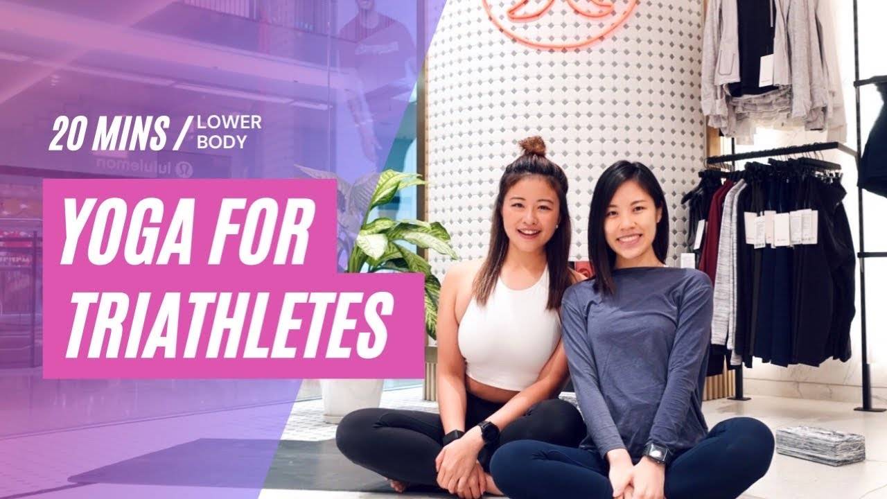 20 MINS Yoga for Triathletes│LOWER BODY│20 分鐘瑜伽│三項鐵人│瑜伽伸展│Lululemon ...