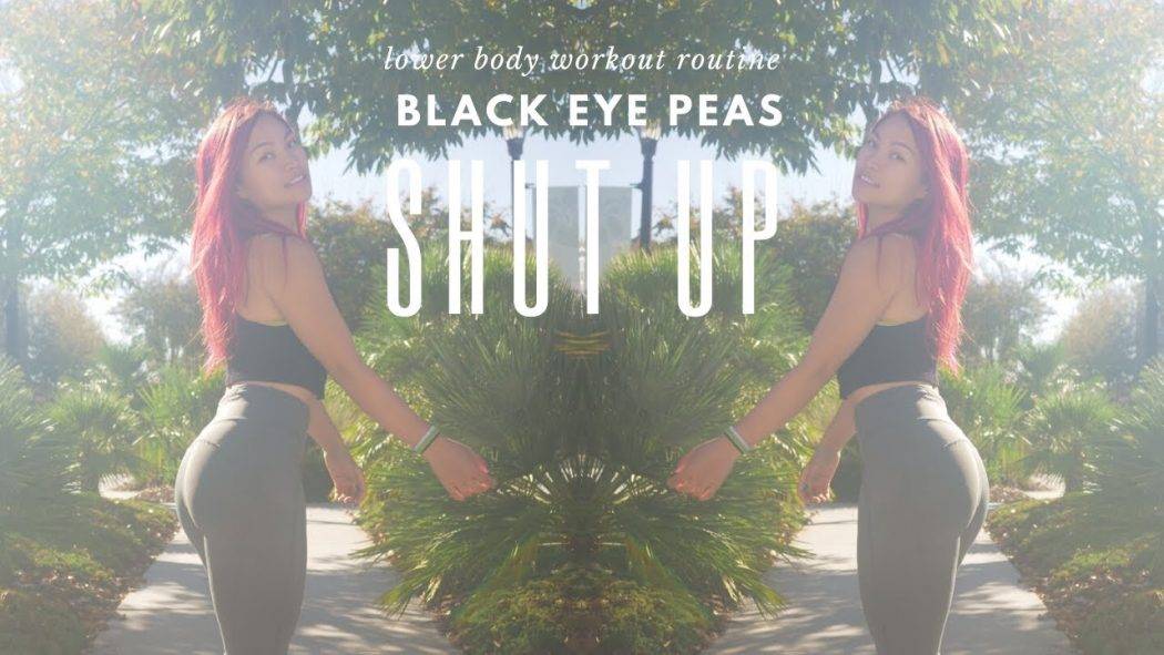 【Dance Workout】 Black Eye Peas – Shut Up LOWER BODY WORKOUT ROUTINE