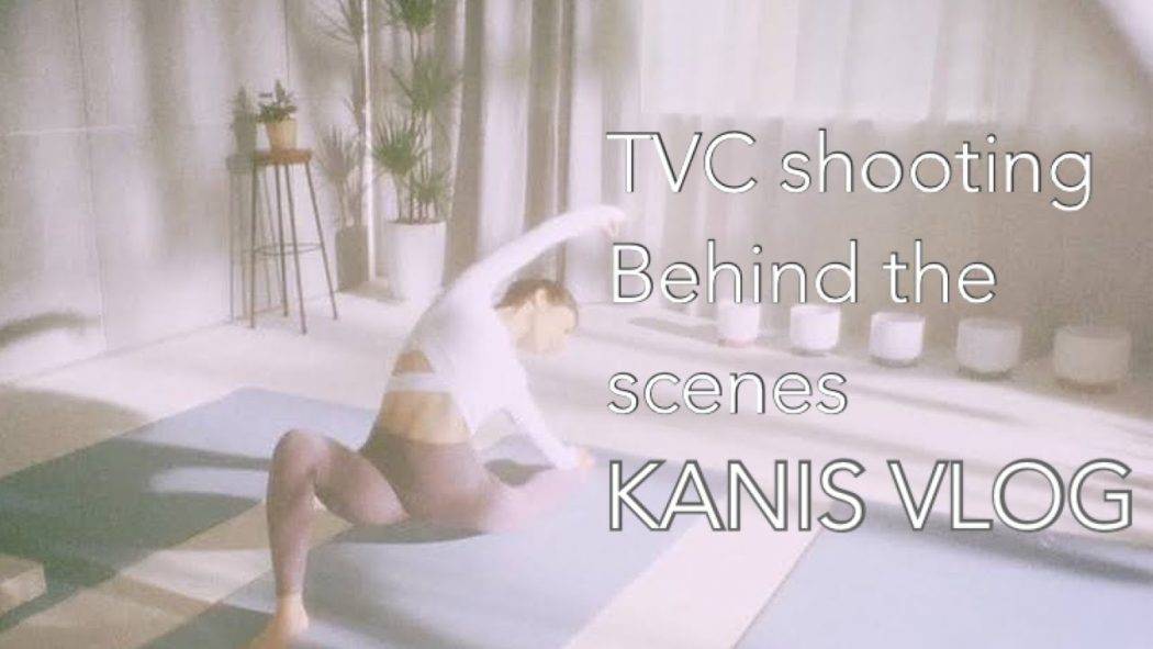 KANIS VLOG ♡ 廣告拍攝初體驗 HK TVC Shooting Behind the scenes ｜謝謝客戶與團隊♡