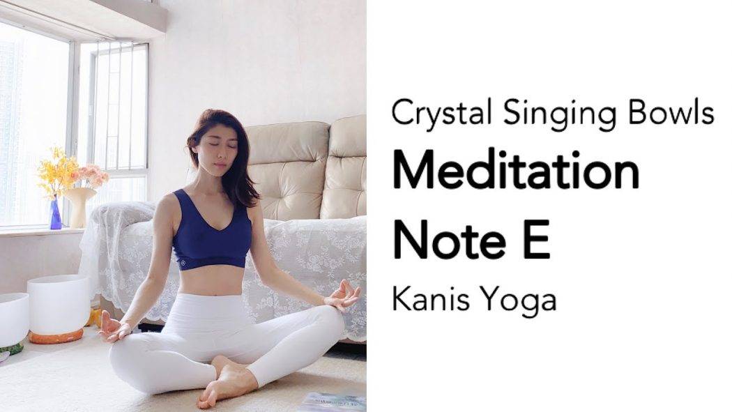 [Kanis Yoga] 5分鐘頌缽聲頻! E調 – 有效放鬆心情 | Crystal Singing Bowl Meditation Note E