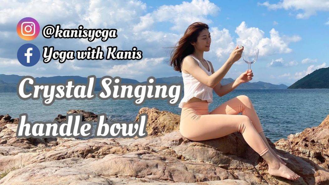 Kanis Yoga ♡ 水晶手持缽 ～荒島上奏缽，配上大自然的聲音| Crystal Singing Handle Bowls