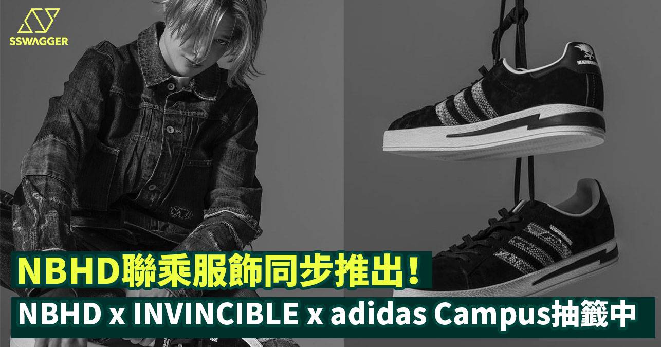 NEIGHBORHOOD x INVINCIBLE x adidas Originals Campus抽籤中！NBHD聯 