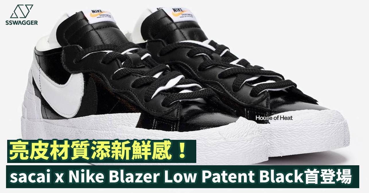 sacai x Nike Blazer Low Patent Black首登場！亮皮材質添新鮮感- 球鞋