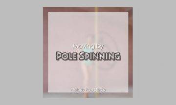 Spin Movement｜Melody Pole Studio｜Pole Dance