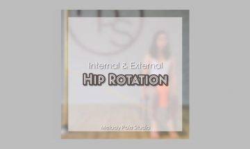 Hip Rotation｜打開 Hip Joint｜Melody Pole Studio｜Pole Dance